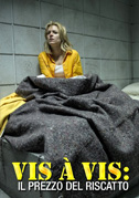 Locandina Vis a vis - Il prezzo del riscatto - Serie TV (2015)