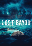 Locandina Lost bayou