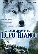 Locandina L'ululato del lupo bianco