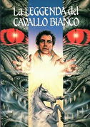 Locandina La leggenda del cavallo bianco