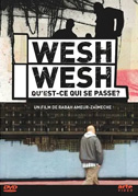 Wesh wesh, qu'est-ce qui se passe?