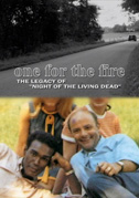 Locandina One for the fire: The legacy of "Night of the living dead"