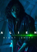 Alien: night shift