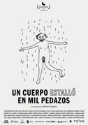 Un cuerpo estalló en mil pedazos