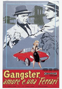 Gangster amore e... una Ferrari