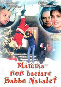 Mamma non baciare Babbo Natale