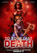 To your last death
