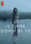 Il caos dopo di te