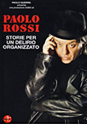 Locandina Paolo Rossi: Storie per un delirio organizzato