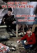One by one we will take you: the untold saga of The Evil Dead