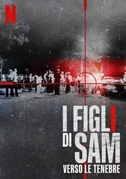 I figli di Sam: verso le tenebre