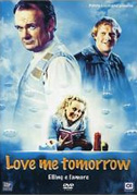 Love me tomorrow - Elling e l'amore