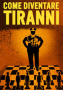 Come diventare tiranni
