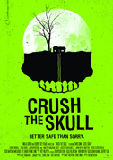 Crush the skull