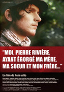 Moi, Pierre Rivière, ayant égorgé ma mère, ma soeur et mon frère...