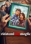 Ridatemi mia moglie