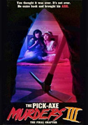 The pick-axe murders part III: The final chapter