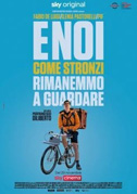 Locandina E noi come stronzi rimanemmo a guardare - Film (2021)