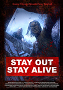 Stay out stay alive