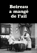 Boireau a mangé de l'ail