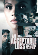 Locandina An acceptable loss - Decisione estrema