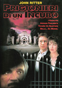Prigionieri di un incubo