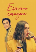 Eravamo canzoni