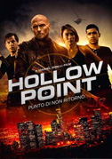 Locandina Hollow point - Punto di non ritorno