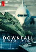 Locandina Downfall: Il caso Boeing - Documentario (2022)