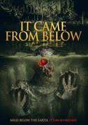 It came from below