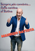 Maurizio Battista - Sempre più convinto... dalla cantina al Sistina