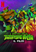 Il destino delle Tartarughe Ninja: Il film