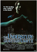 The understudy: graveyard shift II