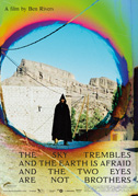 The sky trembles and the Earth is afraid and the two eyes are not brothers