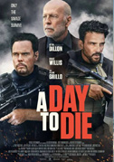 Locandina A day to die - Un giorno per morire - Film (2022)