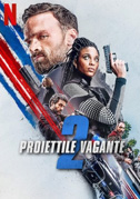 Proiettile vagante 2