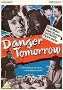 Danger tomorrow