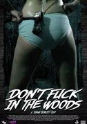 Locandina Don't fuck In the woods - Film (2016)