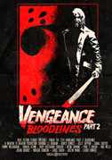 Friday the 13th vengeance 2: bloodlines
