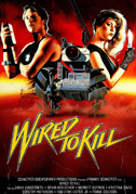 Locandina Wired to kill