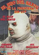 The son of Santo in the lawless border