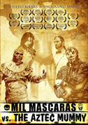 Mil Mascaras vs. the aztec mummy
