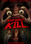 Sleep. Walk. Kill.