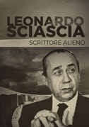 Leonardo Sciascia - Scrittore alieno