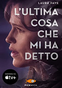L'ultima cosa che mi ha detto