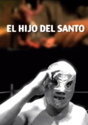 El hijo del Santo