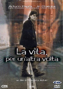 La vita, per un'altra volta