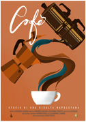 Locandina CafÃ¨ - Storia di una ribalta napoletana