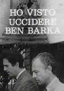 Ho visto uccidere Ben Barka