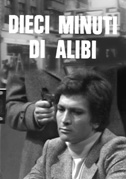Dieci minuti di alibi